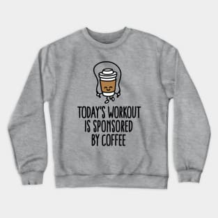 Today's workout is sponsored by aoffee Crewneck Sweatshirt